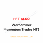 HFT Algo – Warhammer Momentum Trades NT8