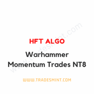 HFT Algo – Warhammer Momentum Trades NT8