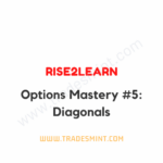 Rise2Learn - Options Mastery Diagonals