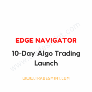 Edge Navigator – 10-Day Algo Trading Launch