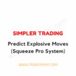 Simpler Trading - Predict Explosive Moves with the Squeeze Pro System