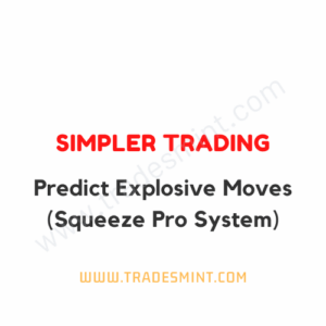 Simpler Trading - Predict Explosive Moves with the Squeeze Pro System