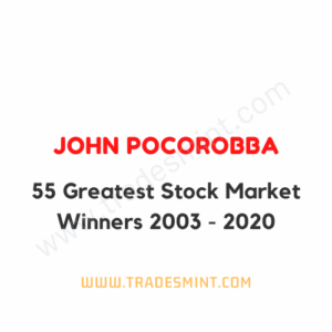John Pocorobba - 55 Greatest Stock Market Winners 2003 - 2020