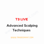 T3 Live – Advanced Scalping Techniques