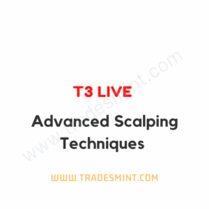 T3 Live – Advanced Scalping Techniques