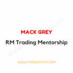 Mack Grey - RM Trading Mentorship