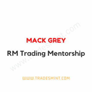 Mack Grey - RM Trading Mentorship