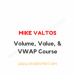 Mike Valtos - Volume, Value, & VWAP Course