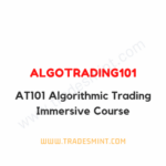 AlgoTrading101 - AT101 Algorithmic Trading Immersive Course