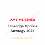 Amy Meissner - TimeEdge Options Strategy 2025