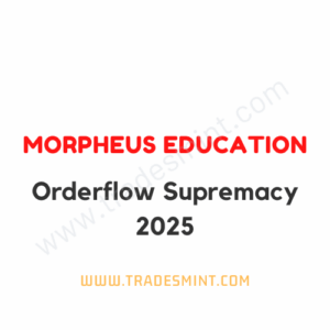 Morpheus Education - Orderflow Supremacy 2025