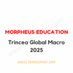 Morpheus Education - Trincea Global Macro 2025