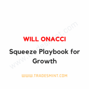 Will Onacci - Squeeze Playbook for Growth