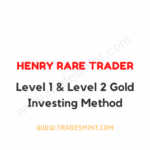 Henry Rare Trader - Level 1 & Level 2 Gold Investing Method