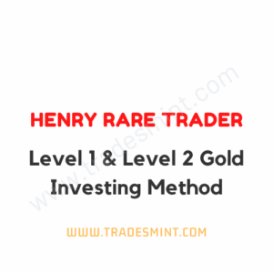 Henry Rare Trader - Level 1 & Level 2 Gold Investing Method