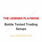 The Legends Playbook - Battle Tested Trading Setups