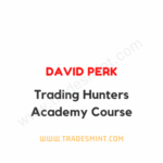 David Perk - Trading Hunters Academy Course