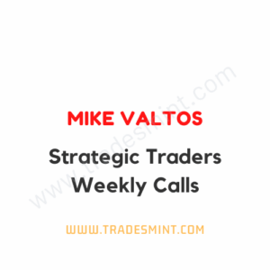 Mike Valtos - Strategic Traders Weekly Calls