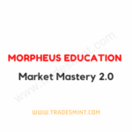 Morpheus Education - Market Mastery 2.0