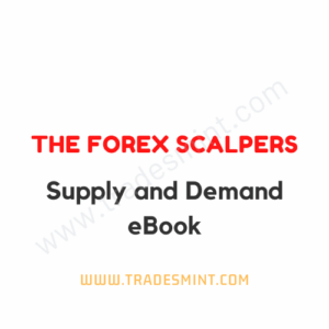 The Forex Scalpers - Supply and Demand eBook