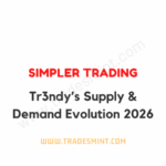 Simpler Trading - Tr3ndy’s Supply & Demand Evolution 2026