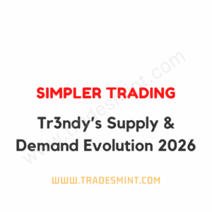 Simpler Trading - Tr3ndy’s Supply & Demand Evolution 2026