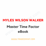Myles Wilson Walker - Master Time Factor eBook