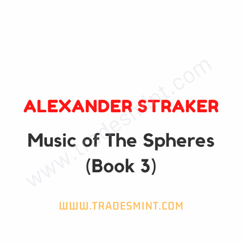 Alexander Straker - Music of The Spheres Book 3