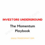 Investors Underground - The Momentum Playbook