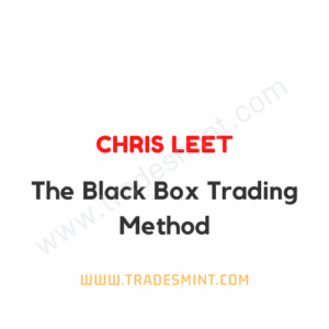 Chris Leet - The Black Box Trading Method