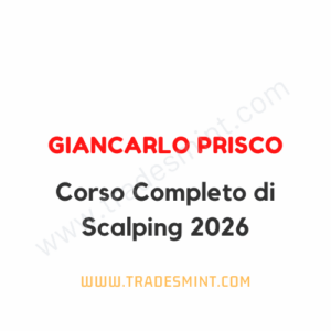 Giancarlo Prisco - Corso Completo di Scalping 2026