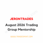 JeronTrades - August 2026 Trading Group Mentorship