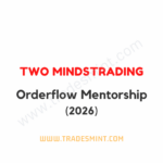 Two MindsTrading - Orderflow Mentorship 2026